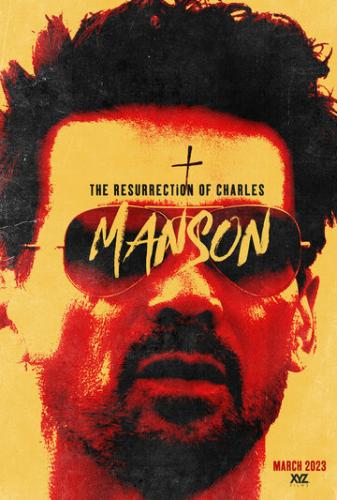 ��������������. ������ ��������� / The Resurrection of Charles Manson (2023)